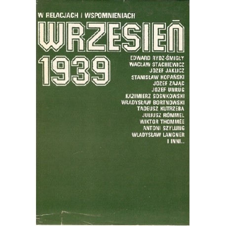 Wrzesień 1939 w relacjach i wspomnieniach Mieczysław Cieplewicz, Eugeniusz Kozłowski (wybór i oprac.)