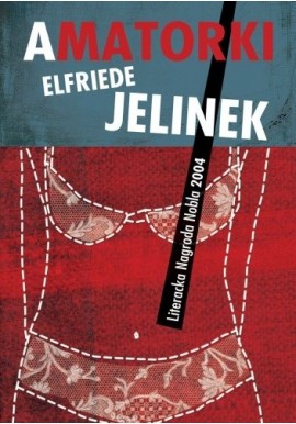 Amatorki Elfriede Jelinek