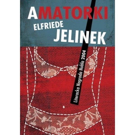 Amatorki Elfriede Jelinek