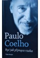 Być jak płynąca rzeka Paulo Coelho