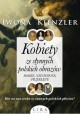 Kobiety ze słynnych polskich obrazów Boskie, natchnione, przeklęte Iwona Kienzler