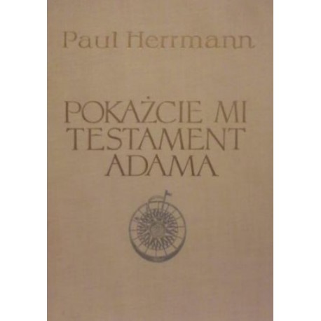 Pokażcie mi testament Adama Paul Herrmann
