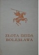 Złota dzida Bolesława podania ziemi Lubuskiej J.M. Szancer (ilustr.)