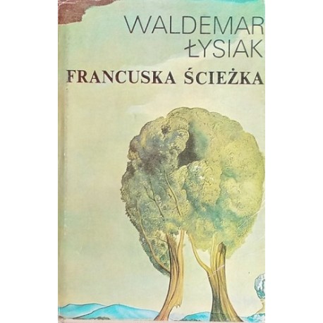 Francuska ścieżka Waldemar Łysiak