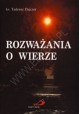 Rozważania o wierze ks. Tadeusz Dajczer