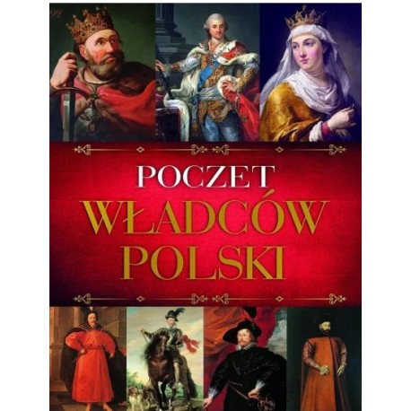 Poczet władców Polski Praca zbiorowa