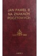 Jan Paweł II na znakach pocztowych 1978-1984 Część I Władysław Alexiewicz, Wojciech Henrykowski