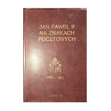 Jan Paweł II na znakach pocztowych 1990-1992 Część III Władysław Alexiewicz, Wojciech Henrykowski