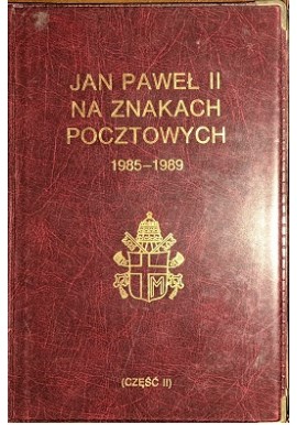 Jan Paweł II na znakach pocztowych 1985-1989 Część II Władysław Alexiewicz, Wojciech Henrykowski
