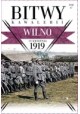 Wilno 19 kwietnia 1919 Bitwy Kawalerii Tom 17 Daniel Koreś