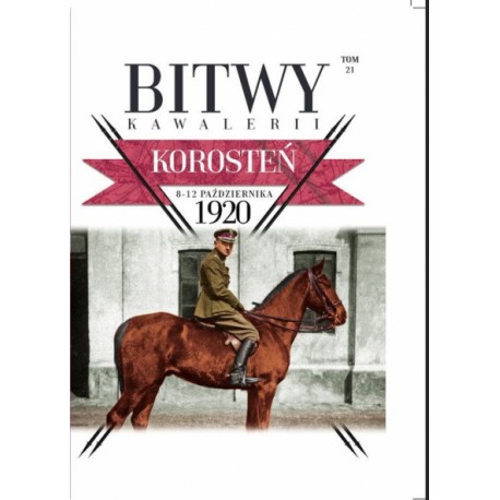 Korosteń 8-12 października 1920 Bitwy Kawalerii Tom 21 Daniel Koreś