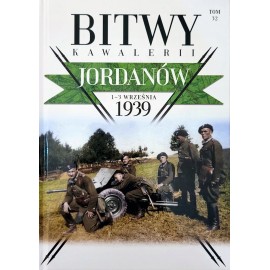 Jordanów 1-3 września 1939 Bitwy Kawalerii Tom 32 Piotr Sadowski