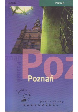 Poznań Praktyczny Przewodnk Pascala Praca zbiorowa