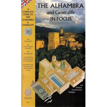 The Alhambra and Generalife In Focus Aurelio Cid Acedo