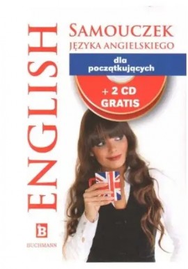 Samouczek języka angielskiego dla początkujących + 2 CD Dorota Olga Olszewska (oprac.)