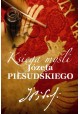 Księga myśli Józefa Piłsudskiego Katarzyna Fiołka (oprac.)