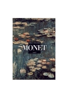 Monet Wielcy malarze Tom 3 Paola Rapelli, Alfred Pallavisini