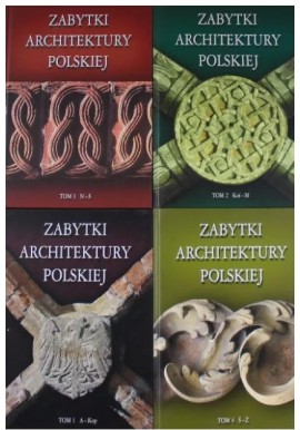 Zabytki architektury polskiej B. Kaczorowski, A. Opoka, P. Pierściński, S. Tarasow (kpl - 4 tomy)