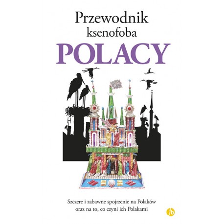 Polacy Przewodnik ksenofoba Ewa Lipniacka