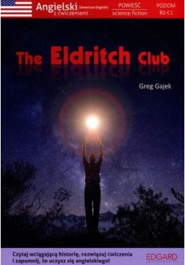 The Eldritch Club Greg Gajek