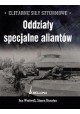 Oddziały specjalne aliantów Elitarne Siły Szturmowe Ian Westwell, Simon Dunstan