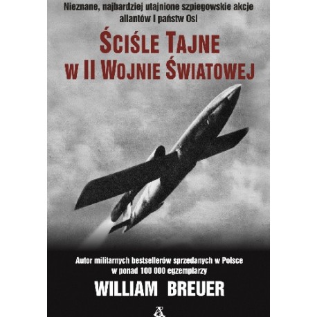 Ściśle Tajne w II Wojnie Światowej William Breuer