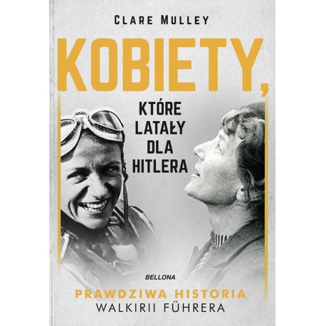 Kobiety, które latały dla Hitlera Clare Mulley