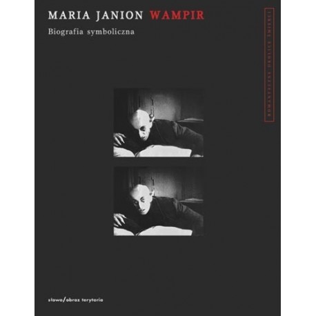 Wampir Biografia symboliczna Maria Janion