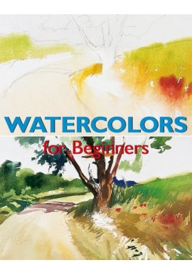 Watercolors for Beginners Francisco Asensio Cerver