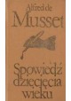 Spowiedź dziecięcia wieku Alfred de Musset