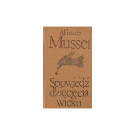 Spowiedź dziecięcia wieku Alfred de Musset