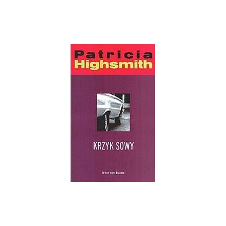 Krzyk sowy Patricia Highsmith