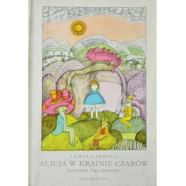 Alicja w Krainie Czarów Lewis Carroll