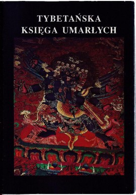 Tybetańska Księga Umarłych Autor nieznany