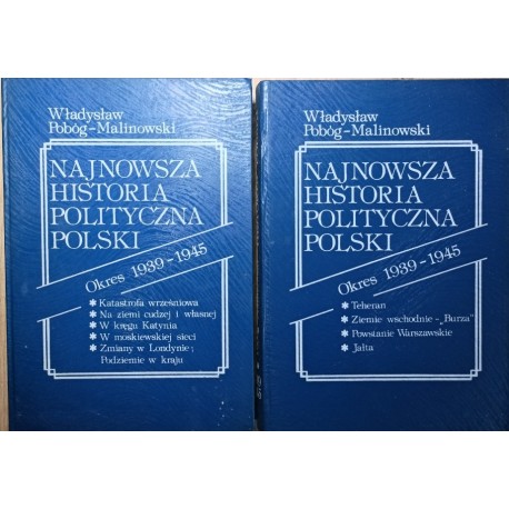 Najnowsza historia polityczna Polski Okres 1939-1945 Władysław Pobóg-Malinowski (tom III w 2 woluminach)