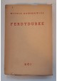 Ferdydurke Witold Gombrowicz, Rysunki Bruno Schulza I wydanie 1938 r.