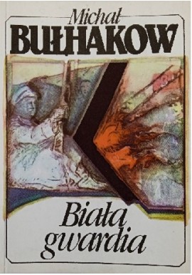 Biała gwardia Michał Bułhakow