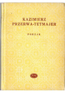 Poezje Kazimierz Przerwa-Tetmajer