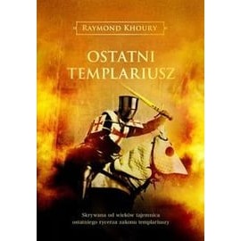 Ostatni Templariusz Raymond Khoury