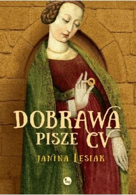 Dobrawa pisze CV Janina Lesiak