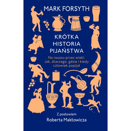 Krótka historia pijaństwa Mark Forsyth