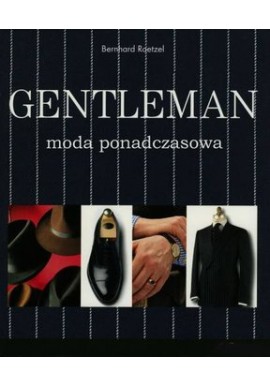 Gentleman Moda ponadczasowa Bernhard Roetzel