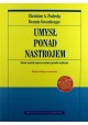 Umysł ponad nastrojem Christine A. Padesky, Dennis Greenberger