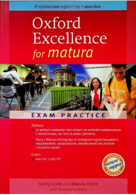 Oxford Excellence for matura Kathy Gude, Danuta Gryca, Rosemary Nixon + CD