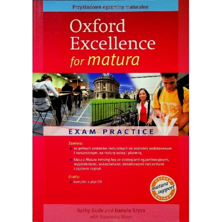 Oxford Excellence for matura Kathy Gude, Danuta Gryca, Rosemary Nixon + CD