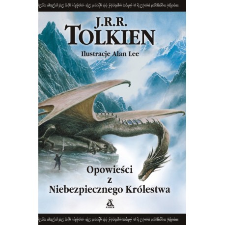 Opowieści z Niebezpiecznego Królestwa J.R.R. Tolkien