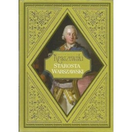 Starosta warszawski Józef Ignacy Kraszewski