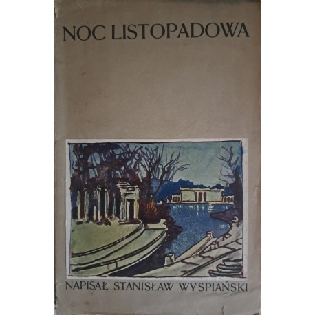 WYSPIAŃSKI Stanisław – Noc listopadowa. 1904. I wydanie.