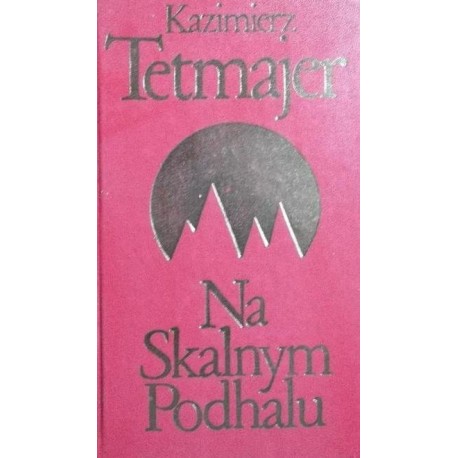 Na skalnym Podhalu Kazimierz Tetmajer