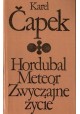 Hordubal Meteor Zwyczajne życie Karel Čapek